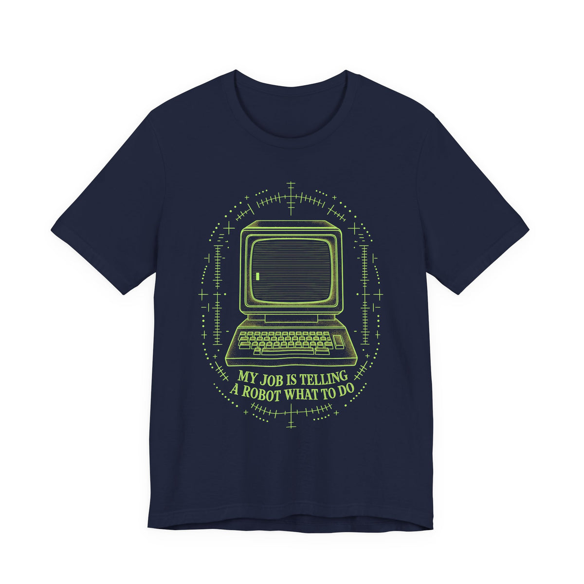 Prompt Engineer Gift Tee Vintage Computer My Job Is Telling A Robot What To Do