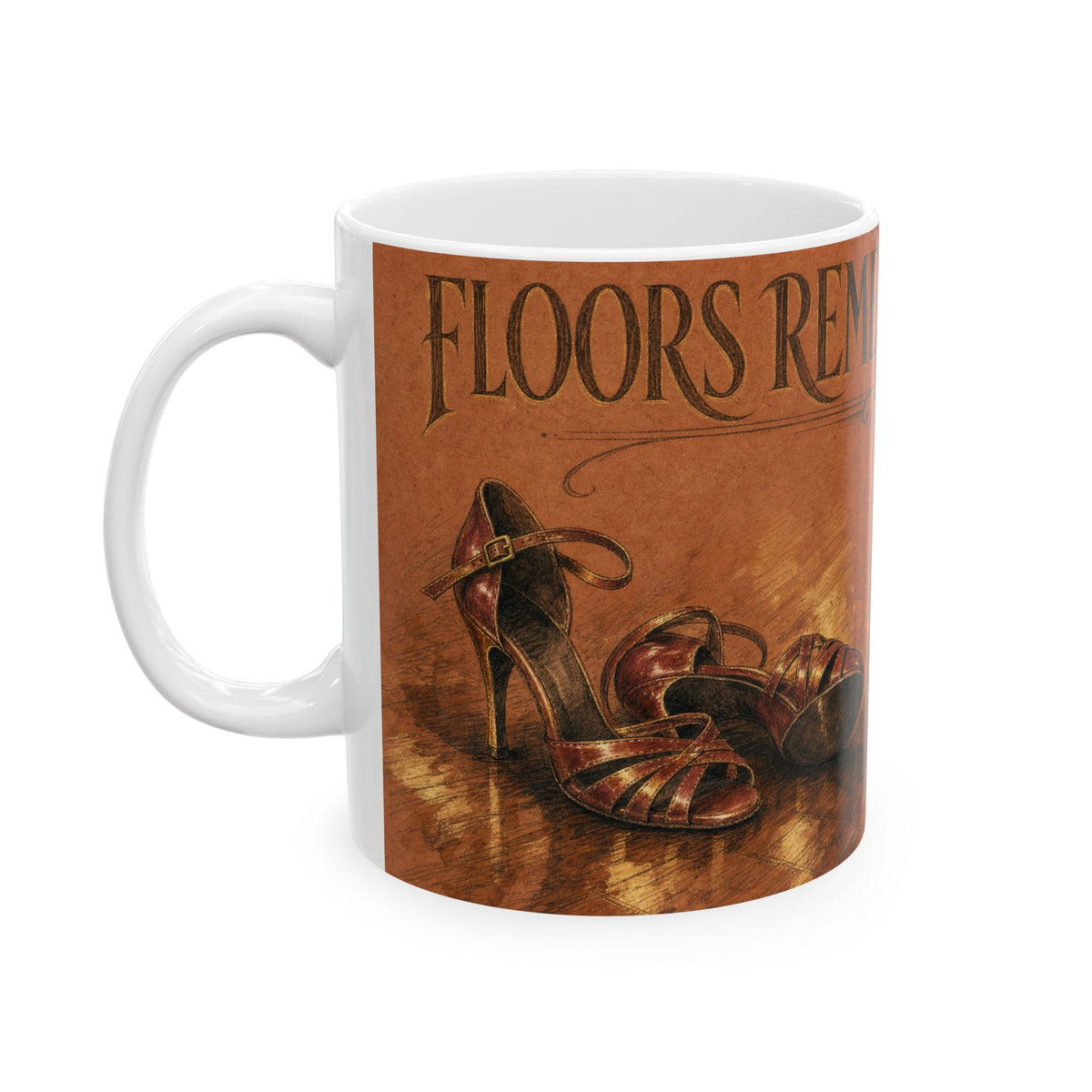 Ballroom Dancer Mug Latin Dance Heels Worn Dance Shoes Coffee Cup Gift