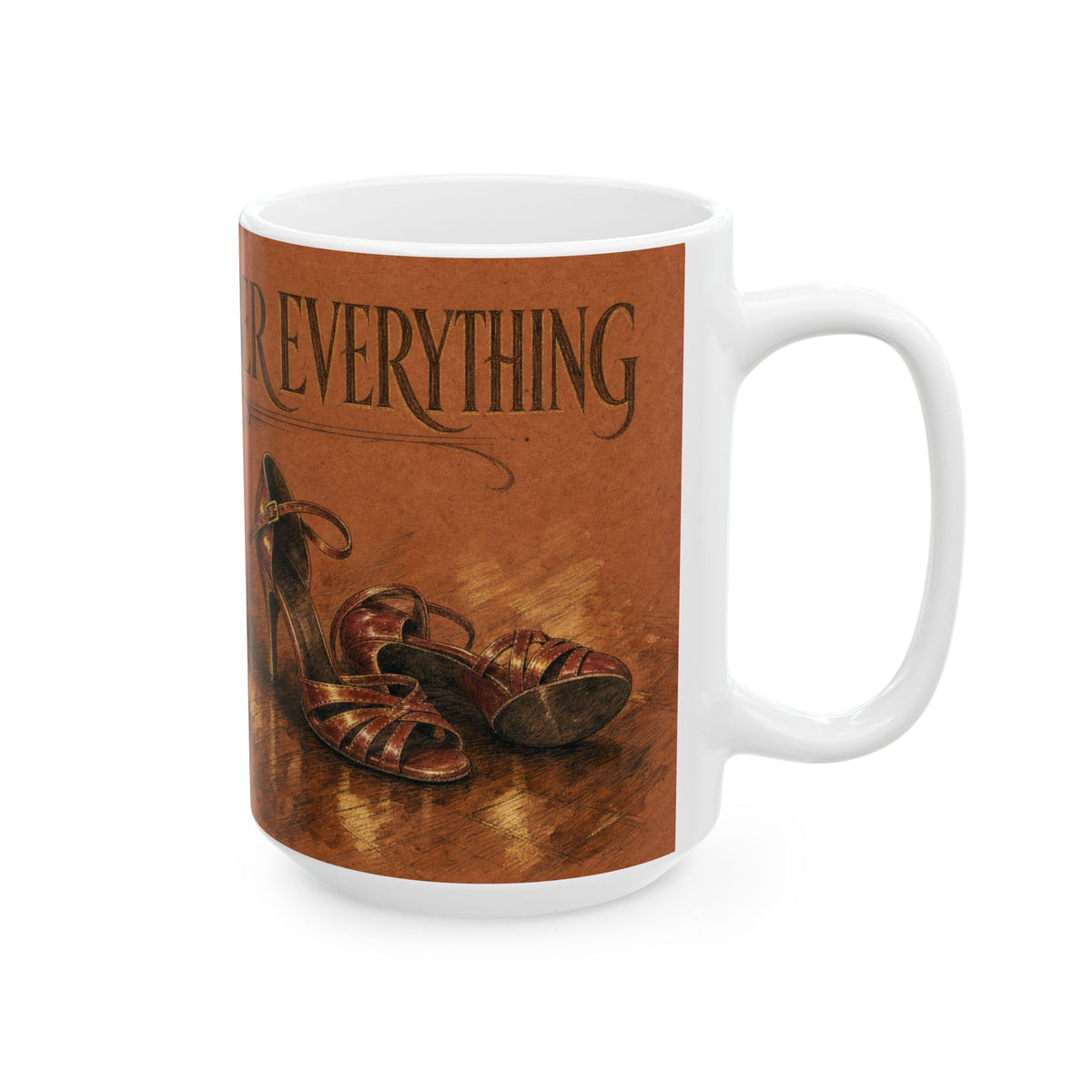 Ballroom Dancer Mug Latin Dance Heels Worn Dance Shoes Coffee Cup Gift