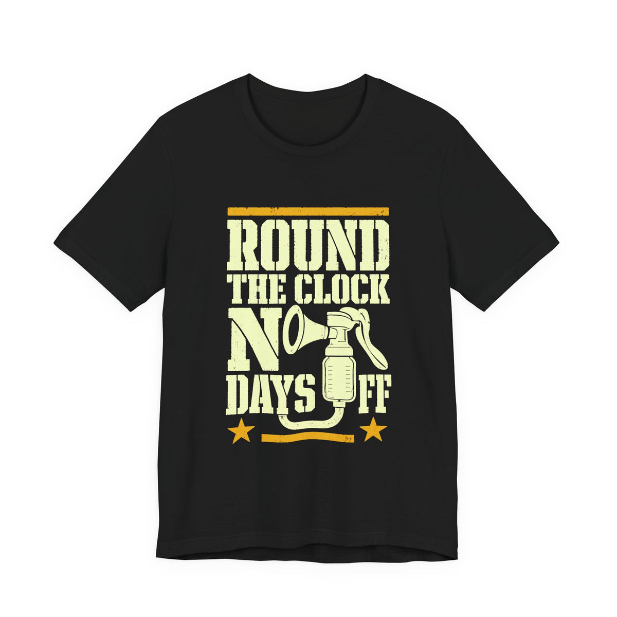 Round The Clock No Days Off Pumping Mom Tee Funny Breastfeeding Shirt Exhausted Mom Gift